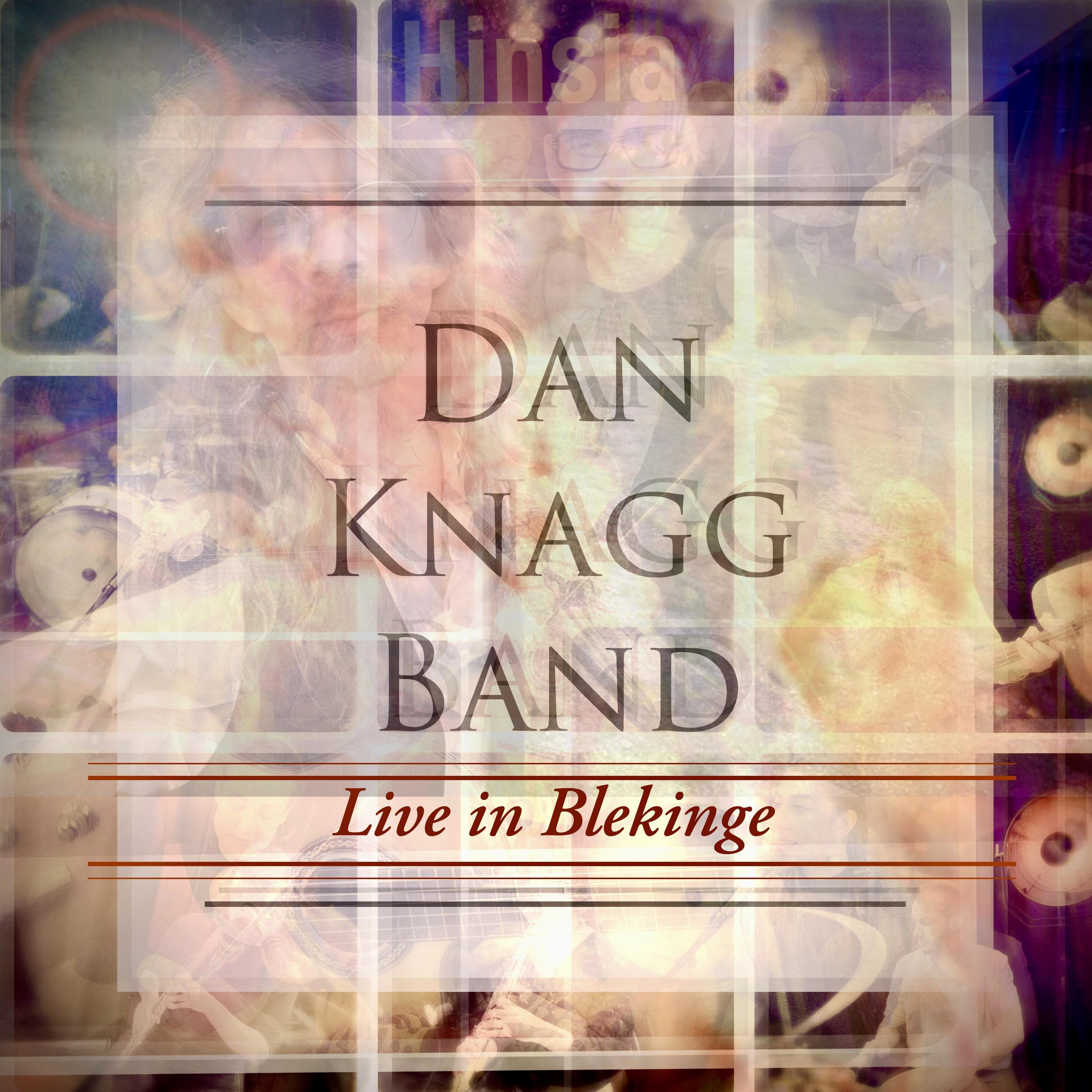 Dan Knagg Band - Ur min hand (Live)
