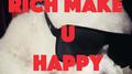 Rich make U happy专辑
