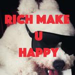 Rich make U happy专辑