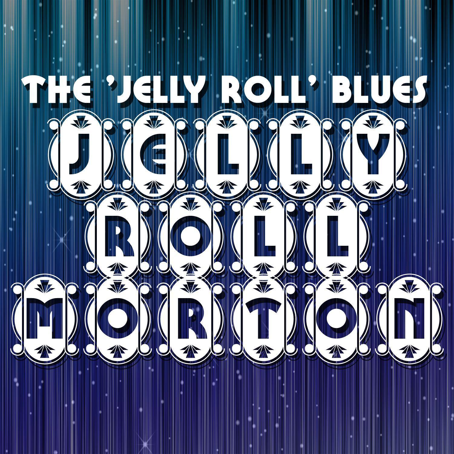 The 'Jelly Roll' Blues专辑