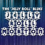 The 'Jelly Roll' Blues专辑
