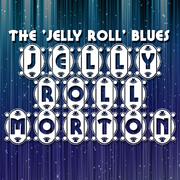 The 'Jelly Roll' Blues