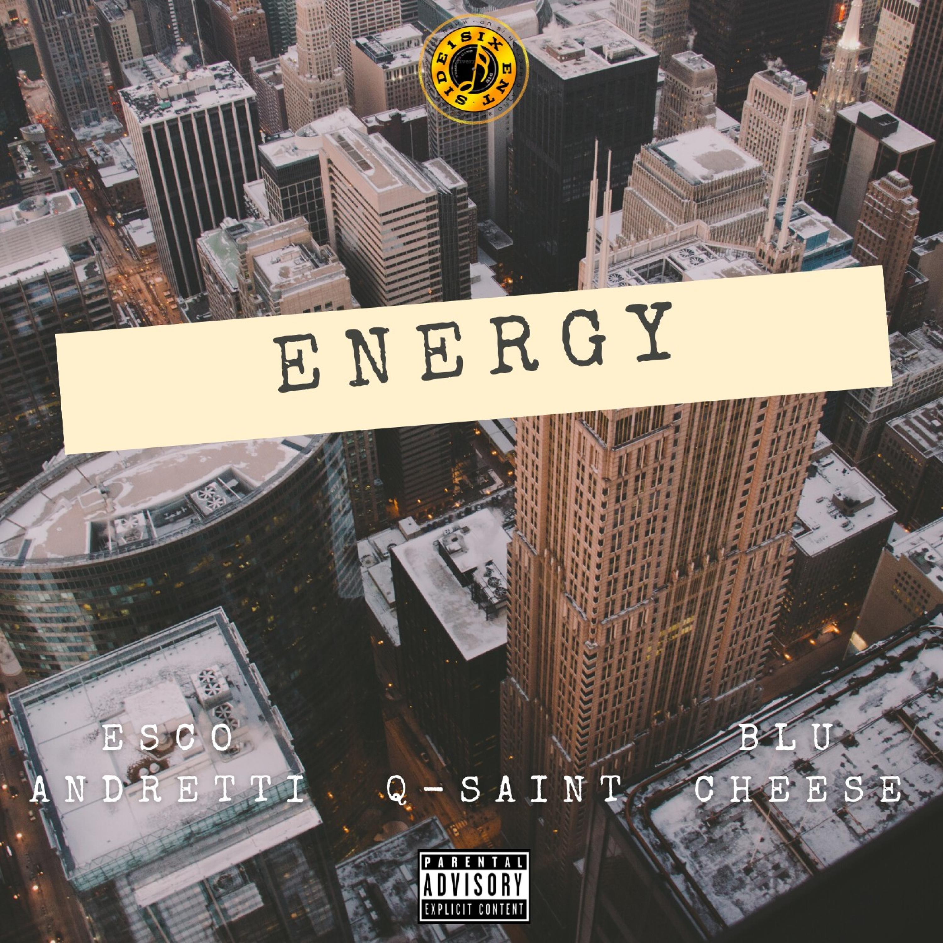 Energy (feat. Qsaint & Blu Cheese)