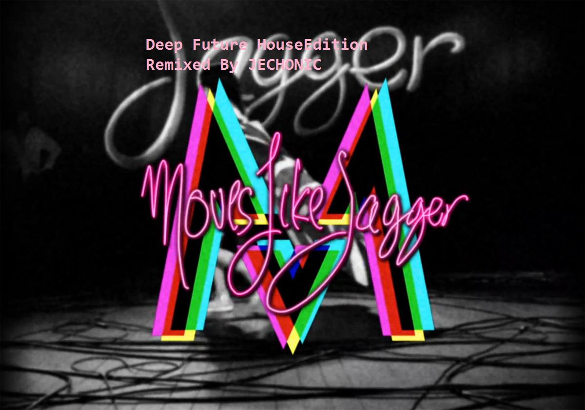 Move Like Jagger(Deep Future House Edition)专辑