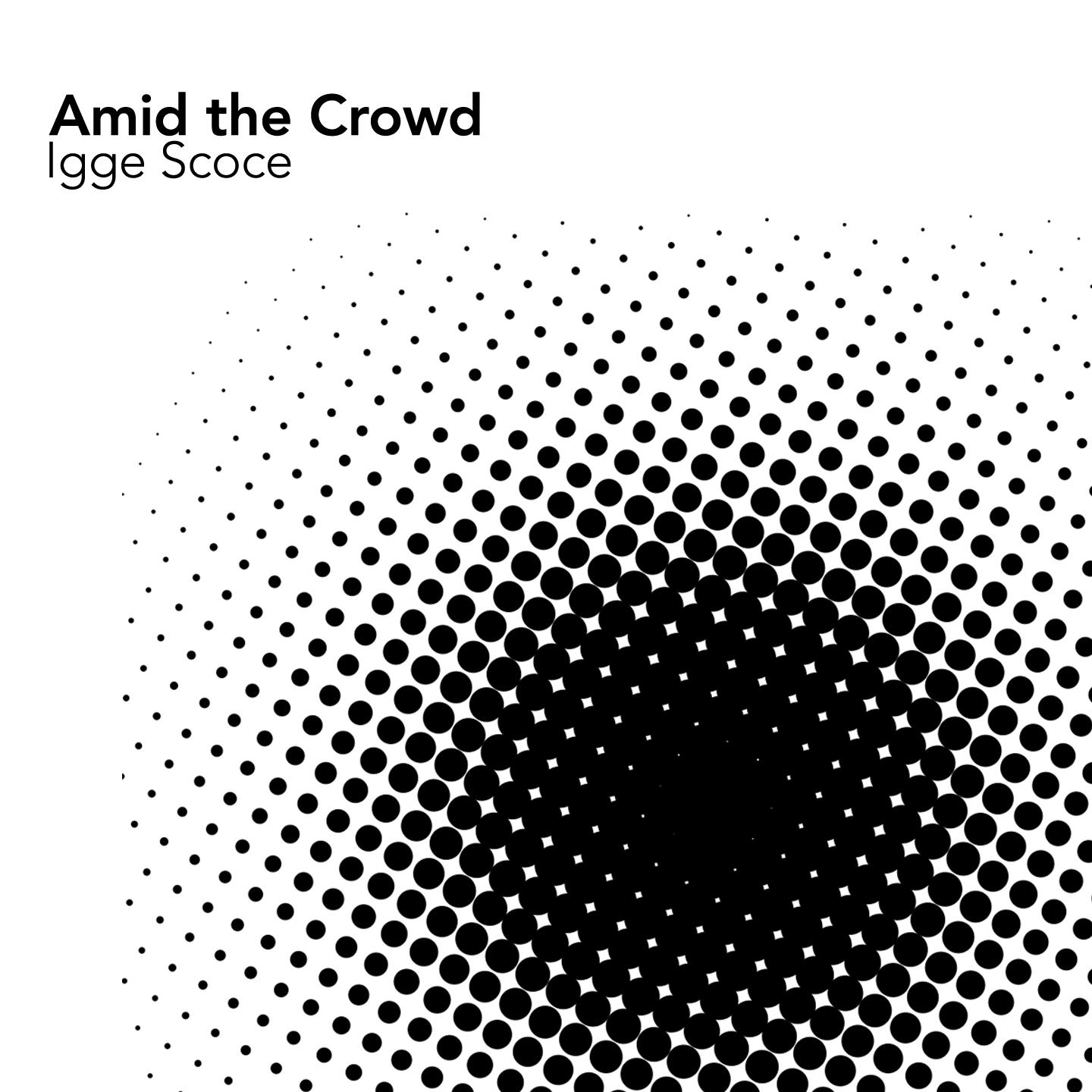 Amid the Crowd