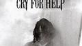 Cry For Help