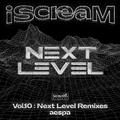 iScreaM Vol.10 : Next Level Remixes