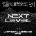 iScreaM Vol.10 : Next Level Remixes专辑