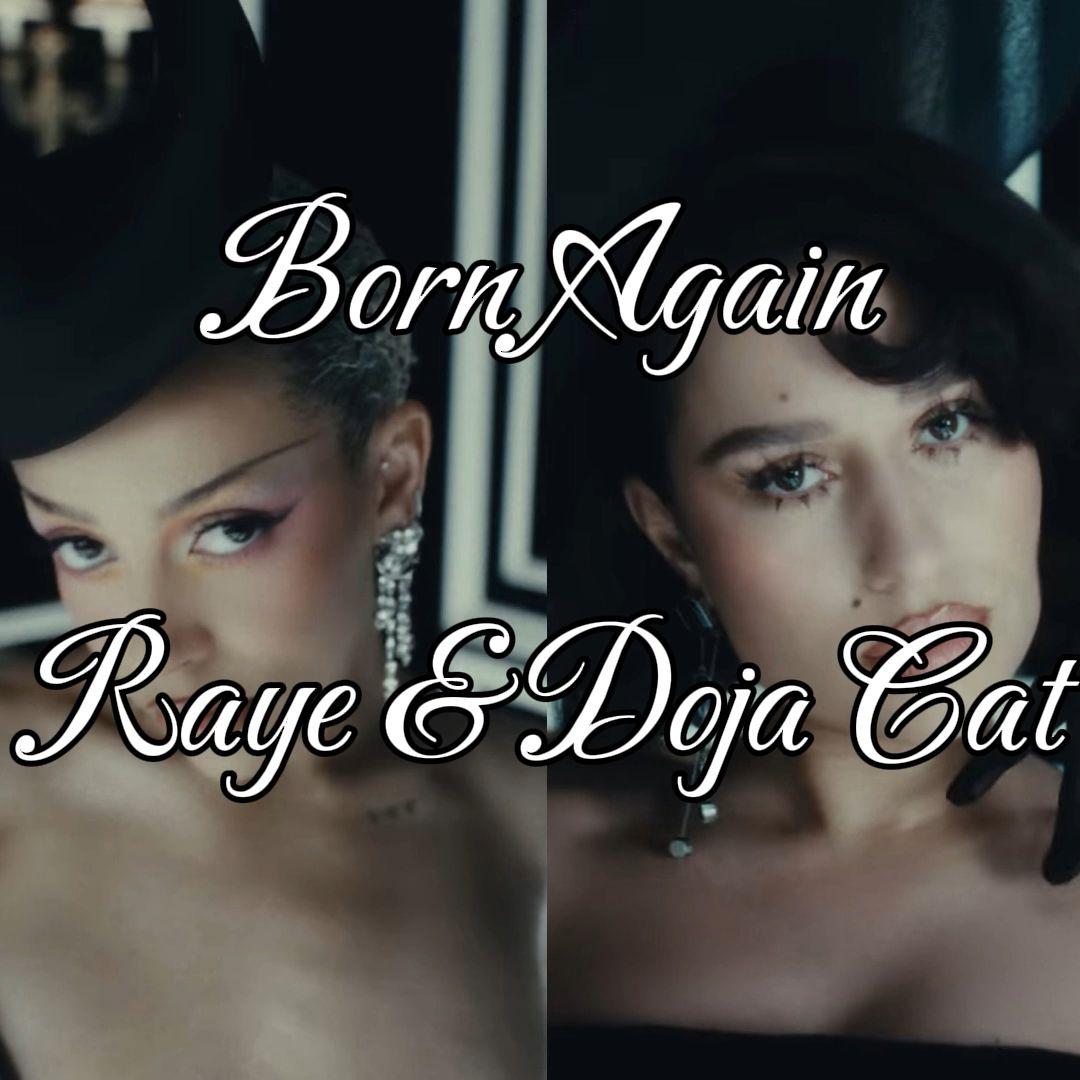 Born Again (Raye & Doja Cat)