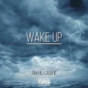 WAKE UP（feat.Cash K）