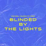 Blinded By The Lights (feat. IMAN)专辑