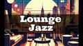 Lounge Jazz vol.1专辑