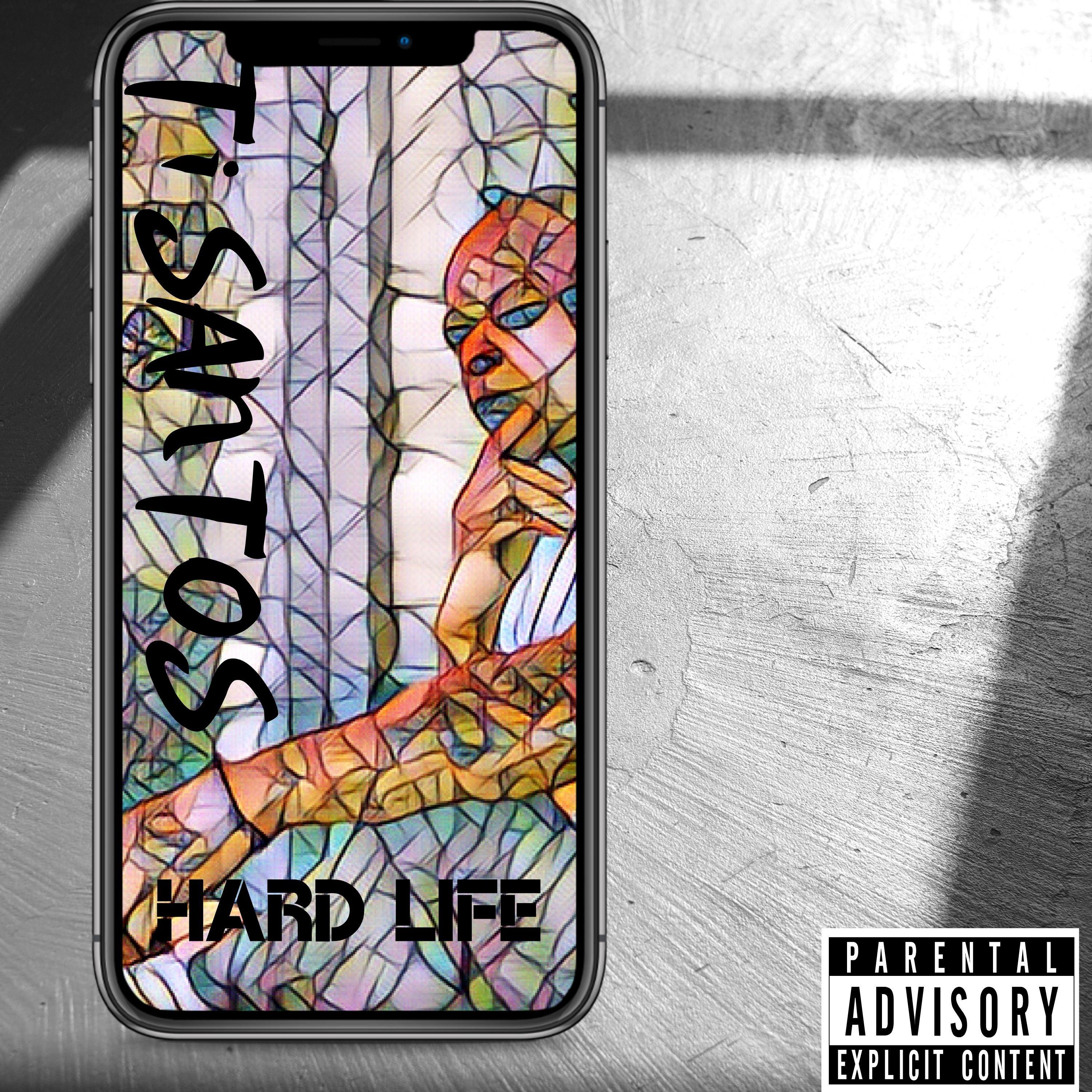 Ti Santos - Hard Life