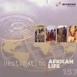 Destination: African Life专辑