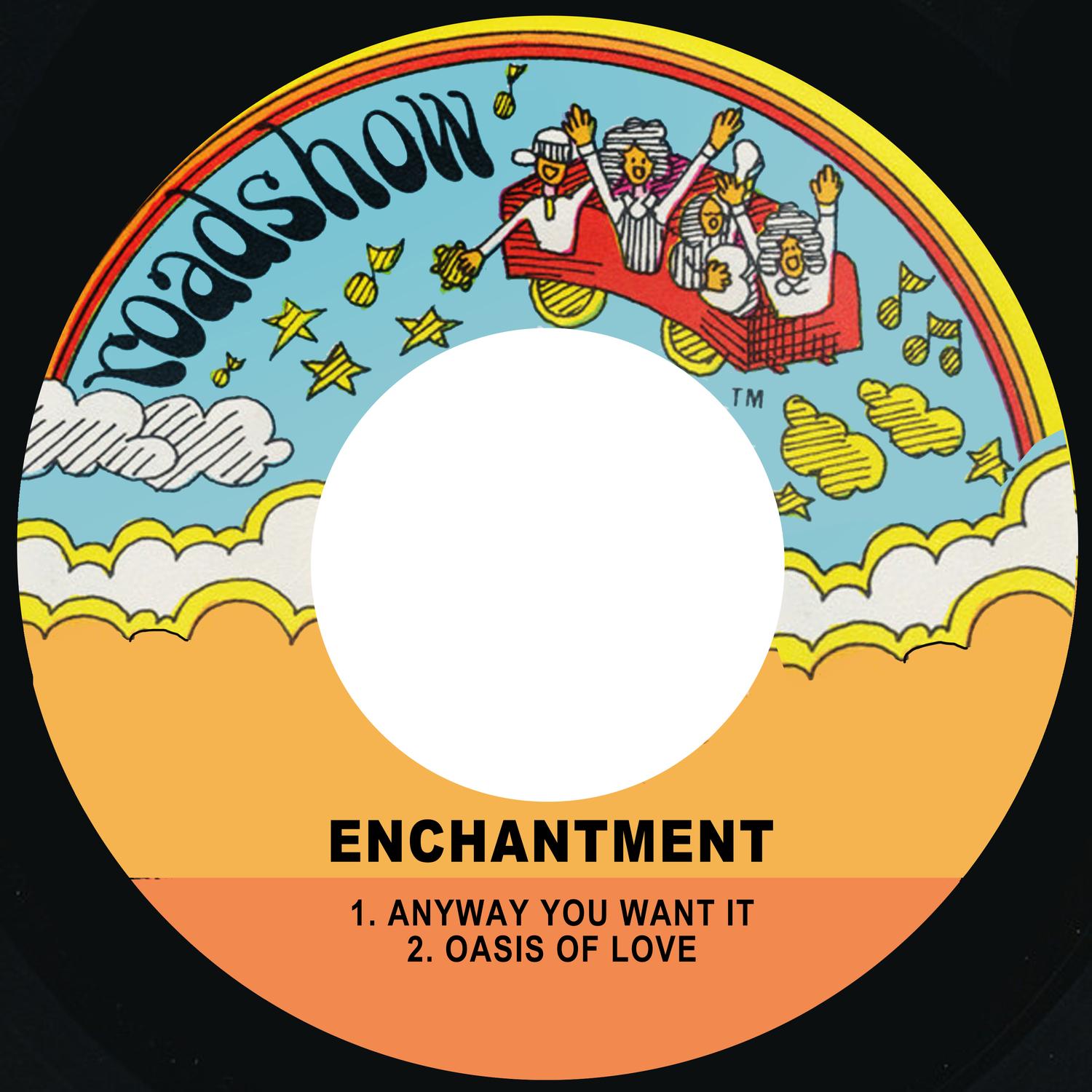 Anyway You Want It / Oasis of Love