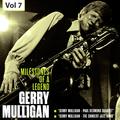 Milestones of a Legend - Gerry Mulligan, Vol. 7