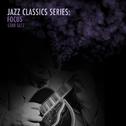 Jazz Classics Series: Focus专辑
