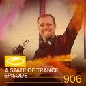 ASOT 906 - A State Of Trance Episode 906专辑