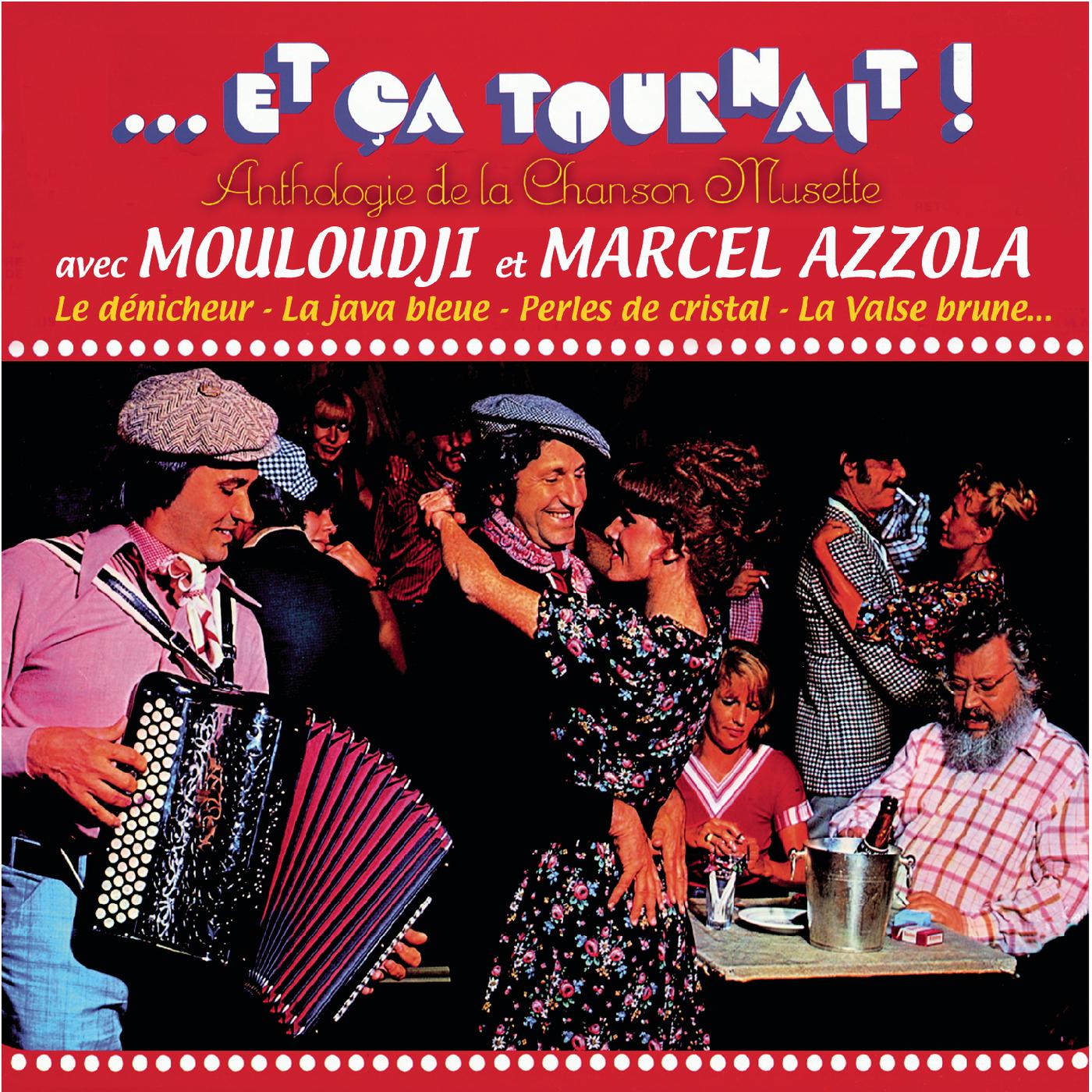 Et ça tournait - Anthologie de la chanson musette