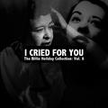 I Cried for You, The Billie Holiday Collection: Vol. 8