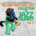 The Very Best Cool Cats Collection of Jazz Trumpet, Vol. 4专辑