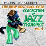 The Very Best Cool Cats Collection of Jazz Trumpet, Vol. 4专辑