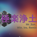 极乐净土(Win. Ins. Cover)(Mr_Sun_ Remix)