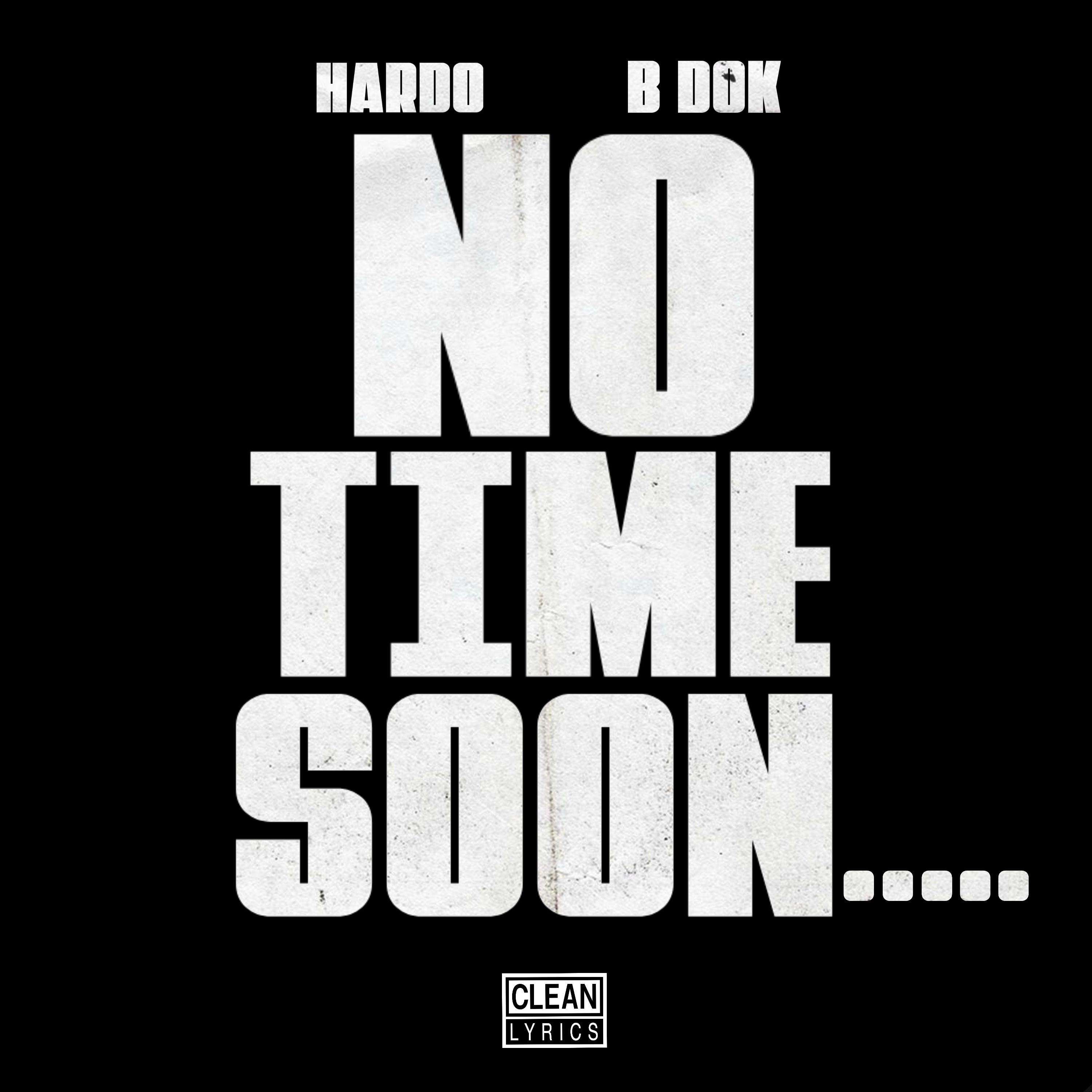 Hardo - No Time Soon