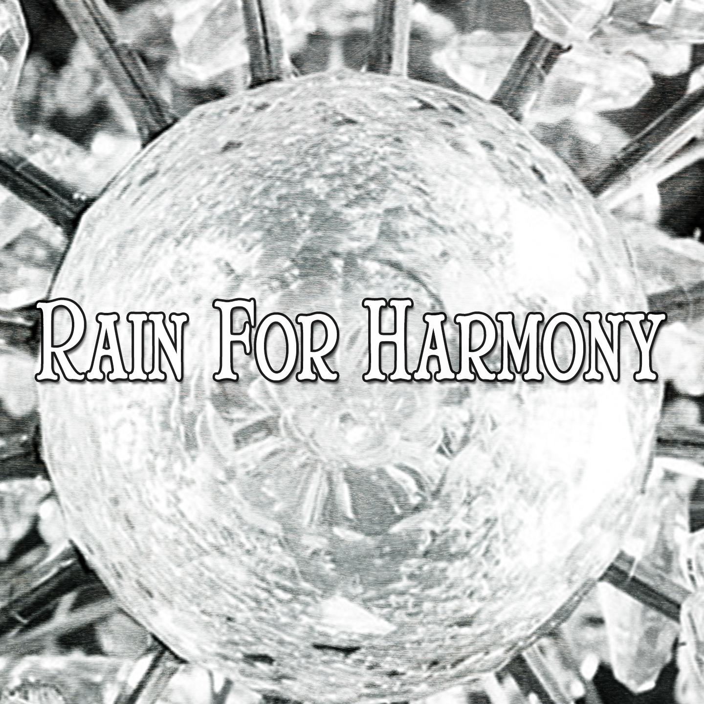 Rain For Harmony专辑