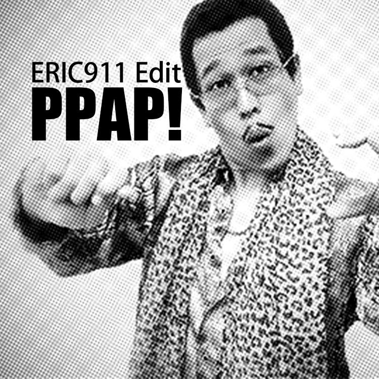 PPAP ERIC911 Edit专辑