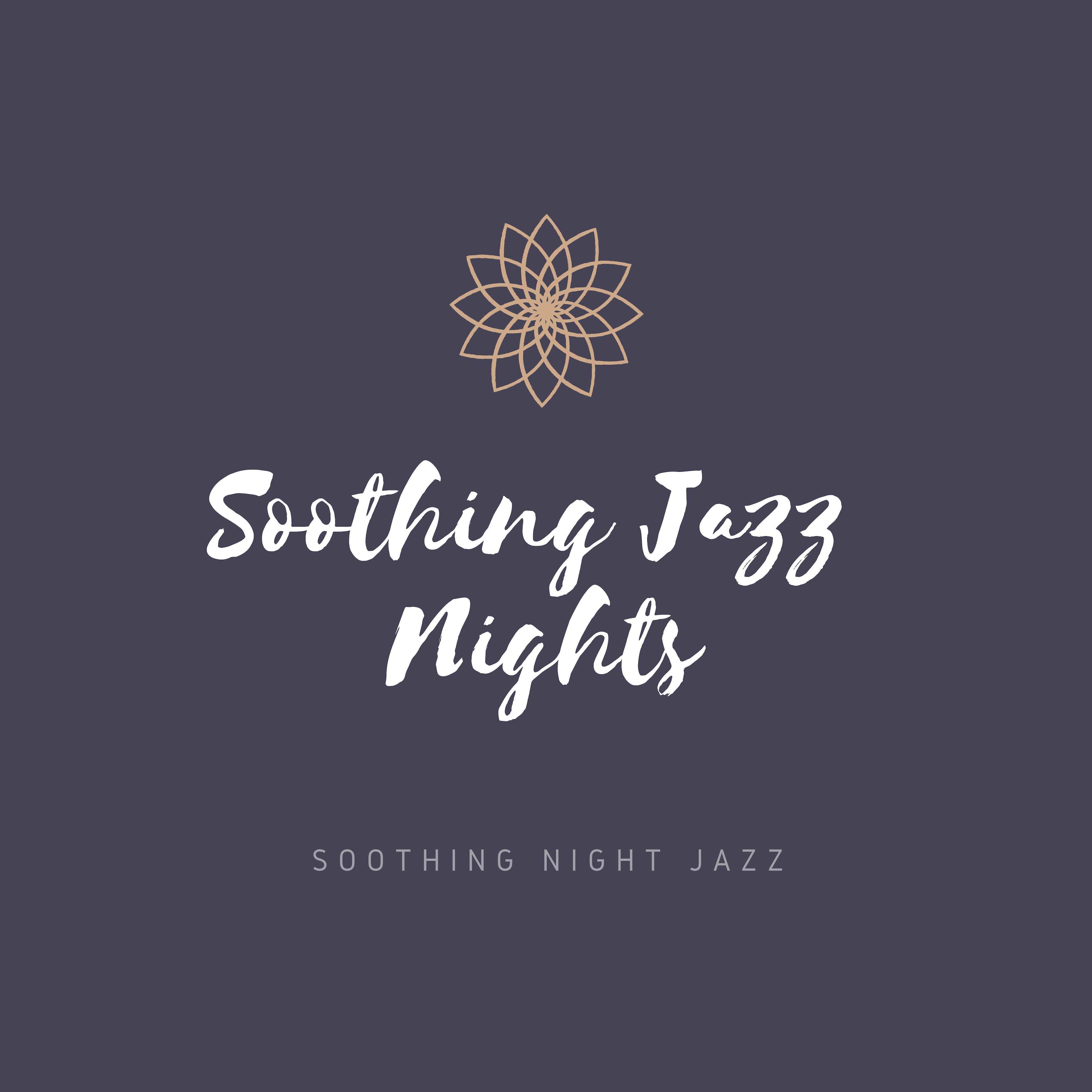 Soothing Jazz Nights - How Does It Feel