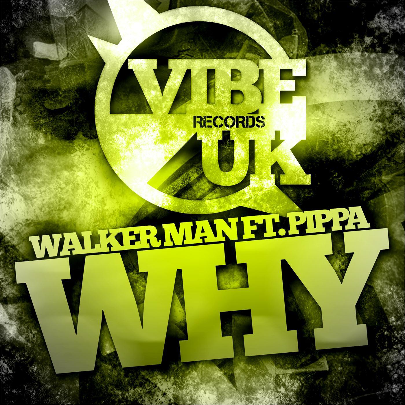 Walker Man - Why (feat. Pippa)