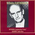 Wilhelm Furtwangler Conducts. Ludwig van Beethoven, Alexander Glazunov