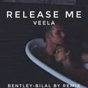 Release Me (BenTLey-BiLaL Remix)专辑