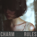 Charm and Rules专辑