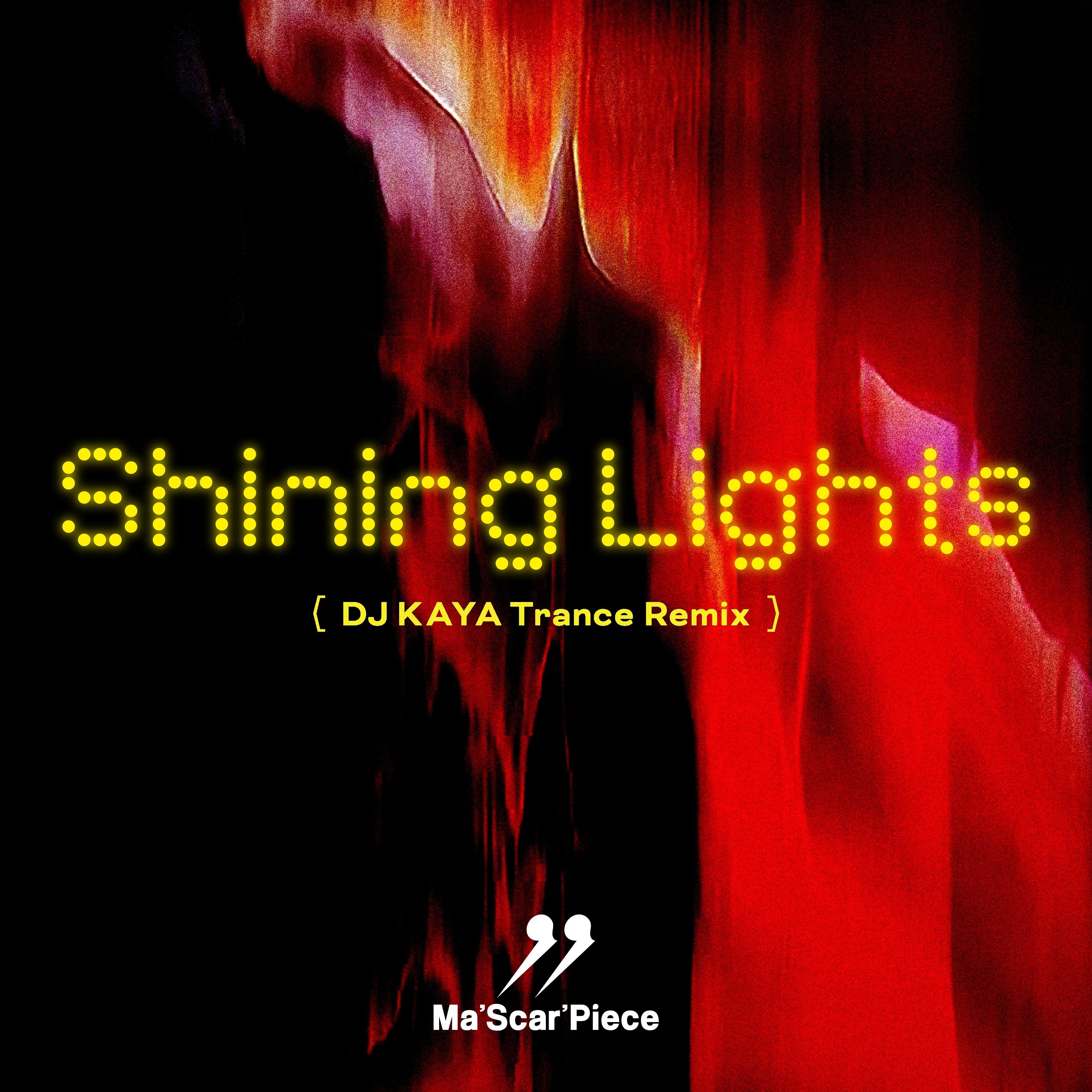 Shining Lights (DJ KAYA Trance Remix)