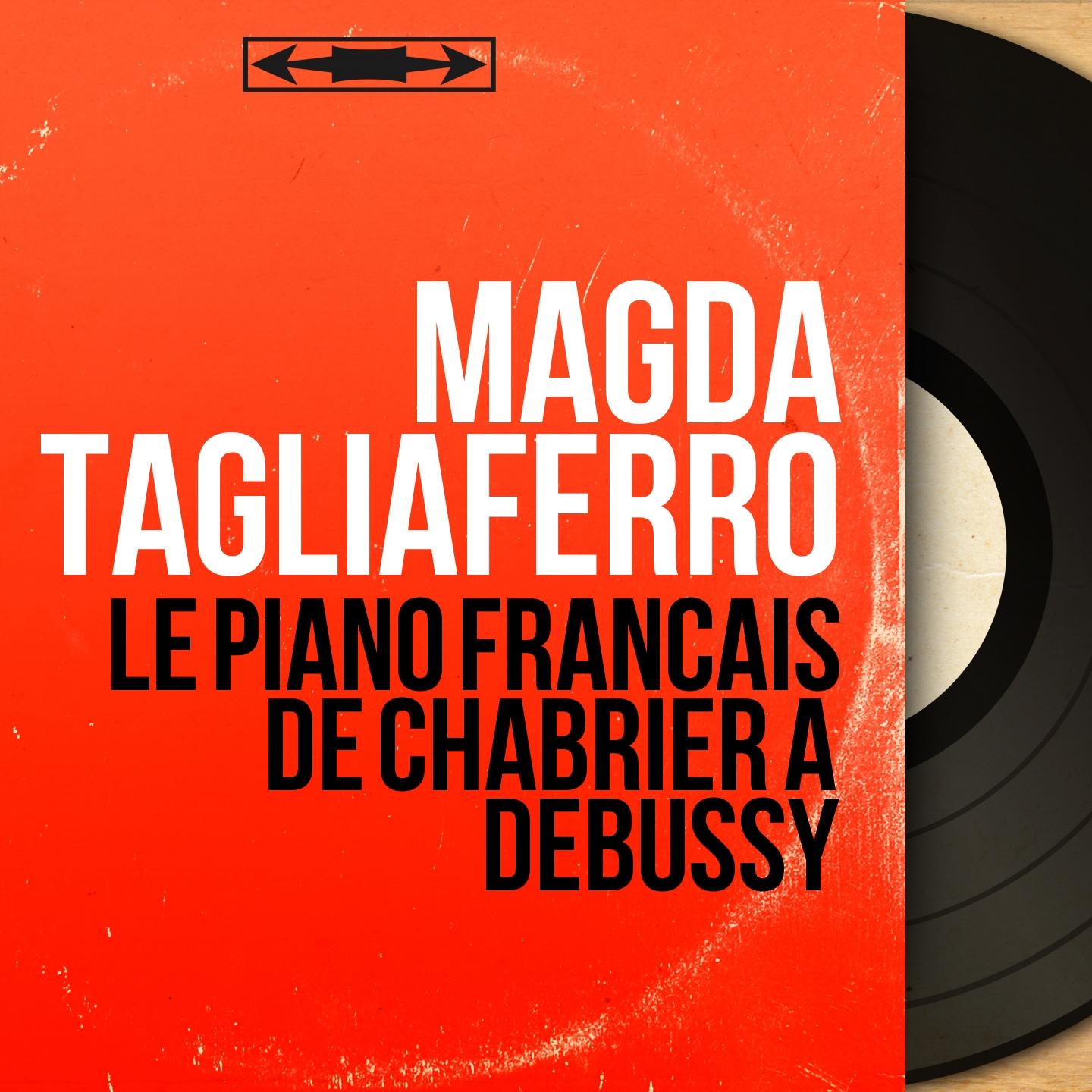Le piano français de Chabrier à Debussy (Stereo Version)