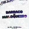 DJ Jdl - Barraco De Maloqueiro