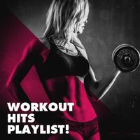 Workout Hits Playlist!