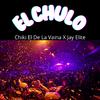 Chiki El De La Vaina - El Chulo