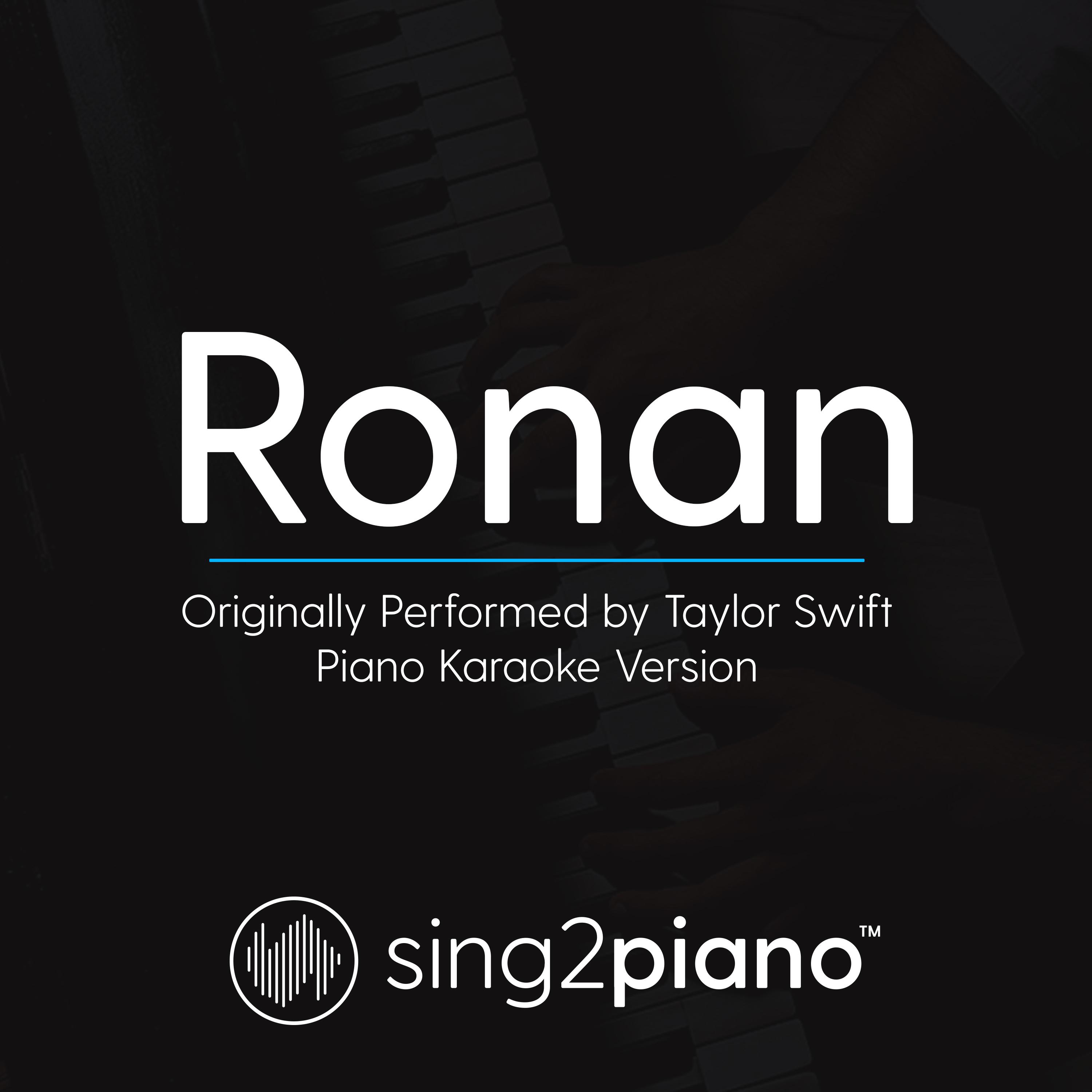 Ronan (Originally Performed By Taylor Swift) (Piano Karaoke Version)专辑