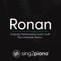 Ronan (Originally Performed By Taylor Swift) (Piano Karaoke Version)专辑