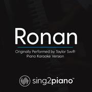 Ronan (Originally Performed By Taylor Swift) (Piano Karaoke Version)