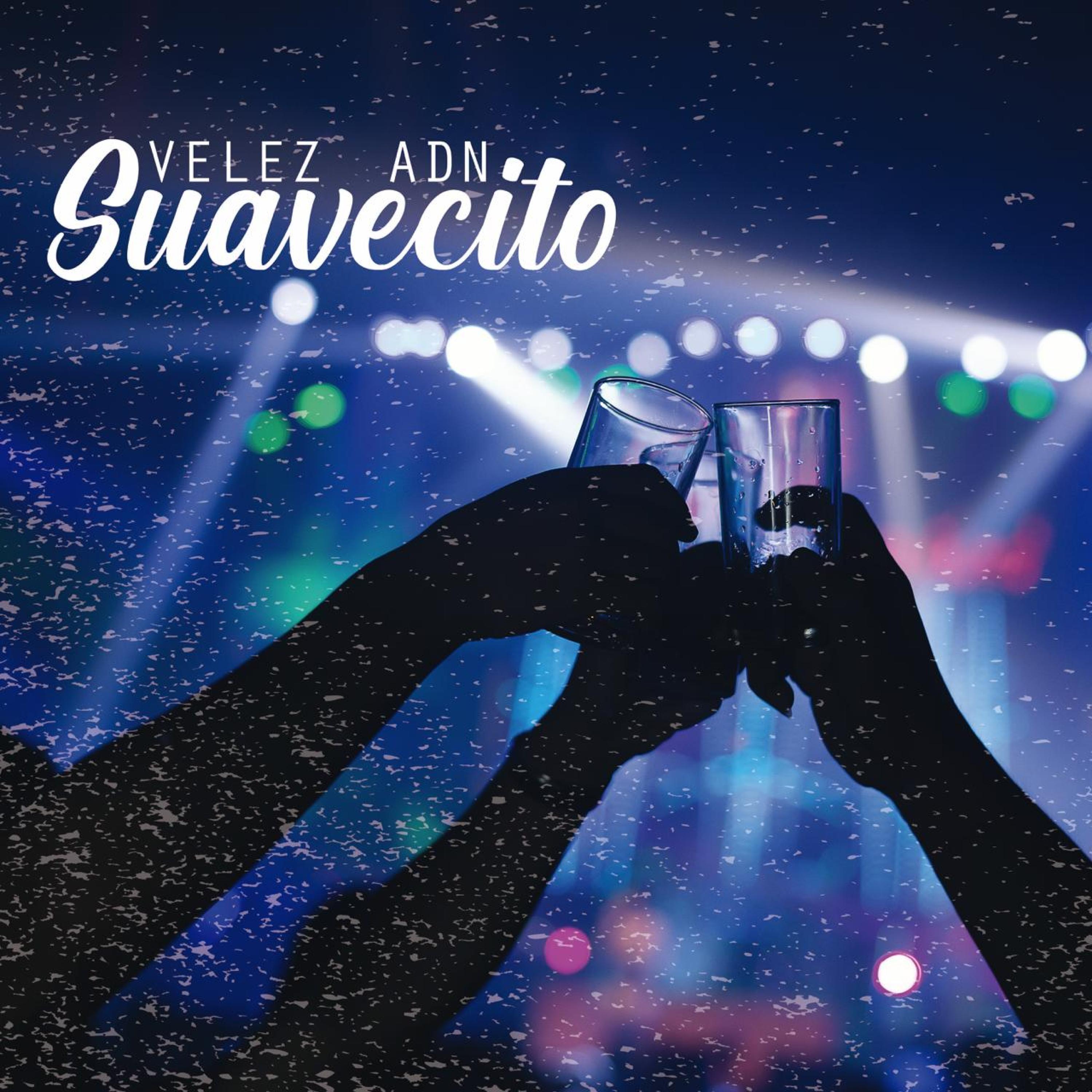 Suavecito (feat. ADN)