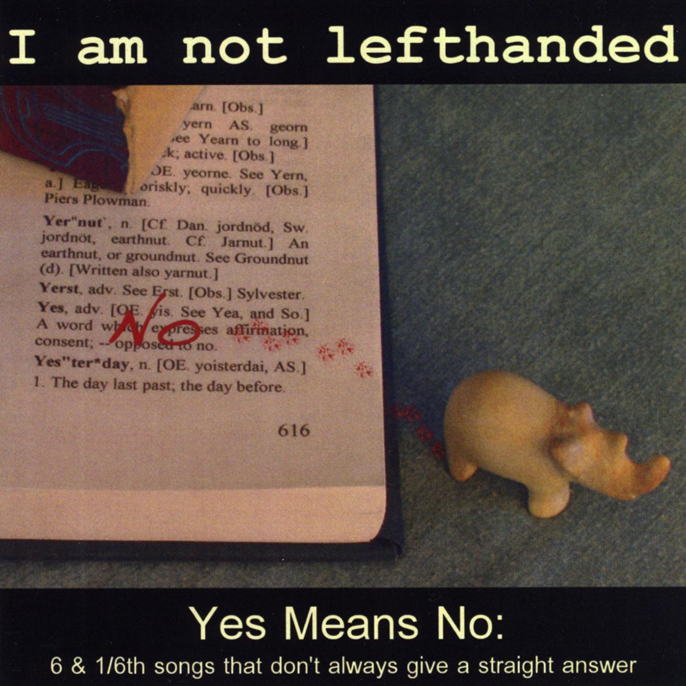 Yes Means No