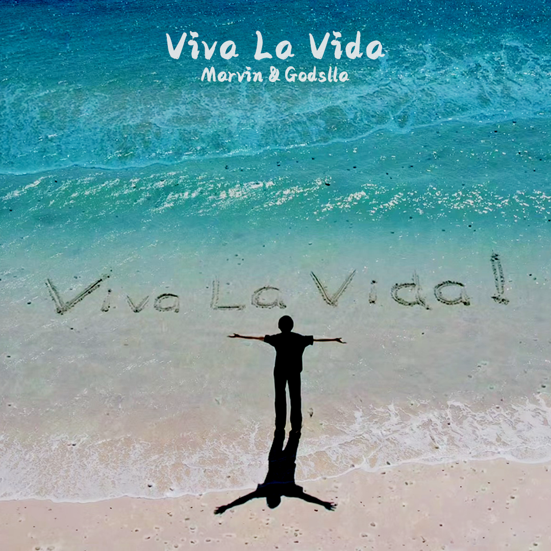 Viva La Vida(Marvin&Godslla Boolteg)