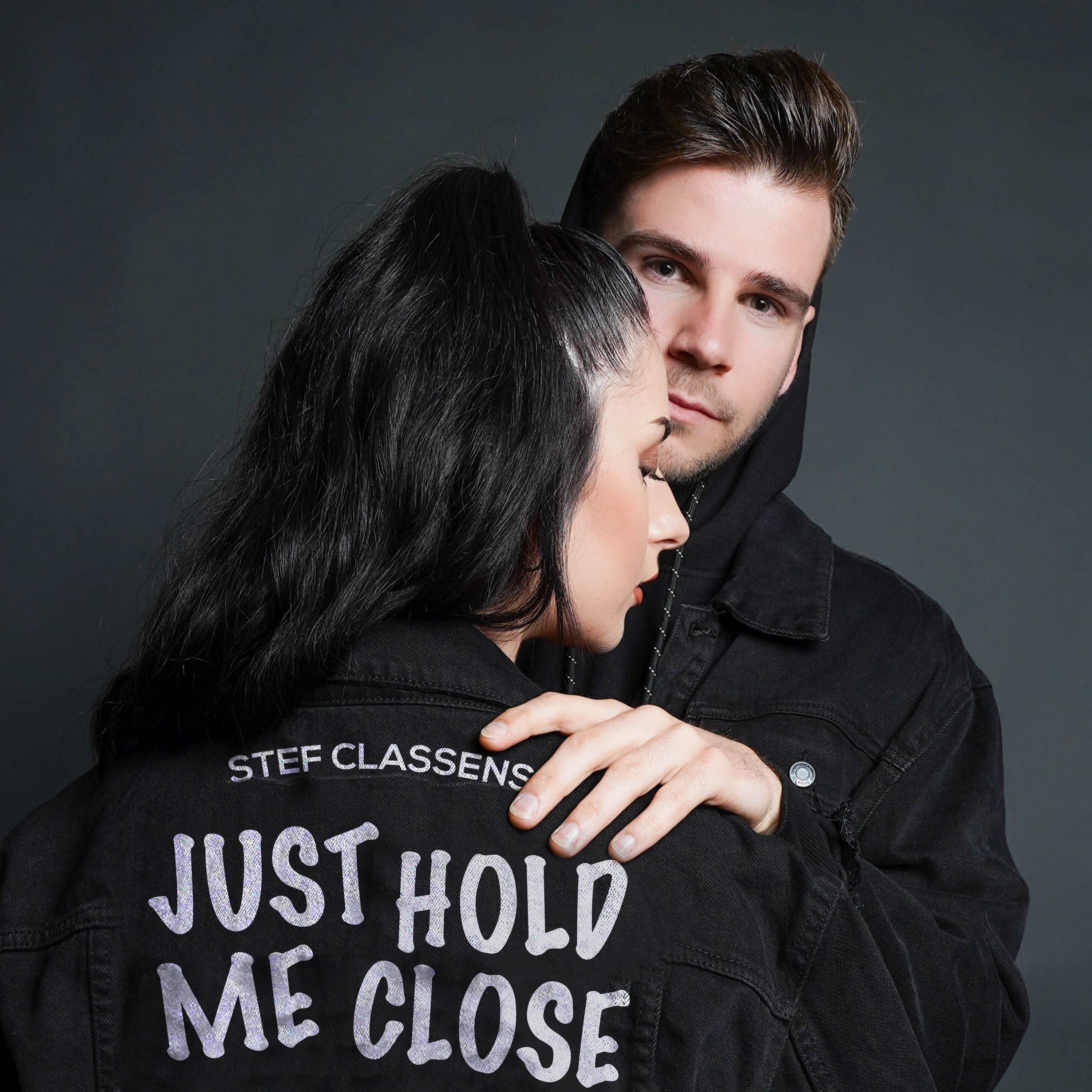 Stef Classens - Just Hold Me Close