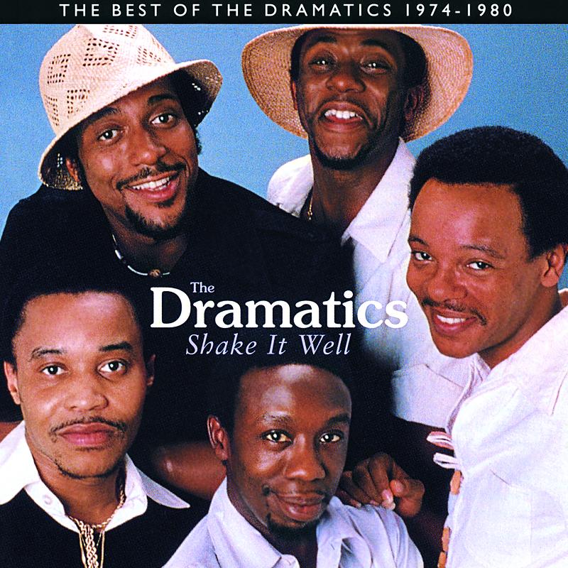 Shake It Well: The Best Of The Dramatics 1974 - 1980