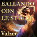Ballando Con Le Stelle valzer medley 1: La vedova allegra / Speranze perdute / Sulle rive del Danubi专辑
