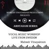Mahesh Vinayakram - Vocal Music Workshop Live from Sweden